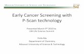 Early Cancer Screening with P-Scan technology · 2017. 4. 22. · cancer each year is 1.5M • Each year over 500,000 people in the US die from cancer (one every minute) • Lung,