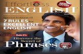 Eﬀortl ss TER ENGLISH · 2015. 10. 16. · for Excellent English Speaking. Now, this whole video course is going to teach you a very, very different way of learning Eng-lish and,