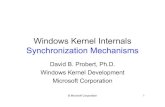 Windows Kernel Internals Synchronization Mechanisms...Shared releasing threads: – Search wb list for a wb’ with ssc>0 (or e==1) – If ( InterlockedDecrement(wb’.ssc) ) == 0)