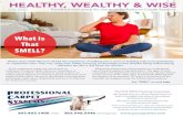 HEALTHY, WEALTHY & WISE · 2020. 6. 24. · HEALTHY, WEALTHY & WISE July 2020 Published exclusively for clients of Professional Carpet Systems 303.403.1900 main 303.548.5946 emergency