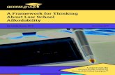 A Framework for Thinking About Law School Affordability · A Framework for Thinking About Law School Affordability A report from the Access Group Center for Research & Policy AnalysisSM