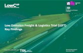 Low Emission Freight & Logistics Trial (LEFT) Key Findings...Key findings of the Low Emission Freight & Logistics Trial 4 Executive Summary Background • In 2017, OLEV awarded £20