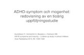 ADHD-symptom och mogenhet: redovisning av en tioårig …gamla.svenskpsykiatri.se/Kongress2012/PP Material... · 2018. 10. 29. · ADHD-symptom och mogenhet: redovisning av en tioårig