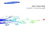 GT-S6102 user manual - Southern Phone...GT-S6102 user manual. Using this manual 2 This product meets applicable national SAR limits of 2.0 W/kg. The specific maximum SAR values can