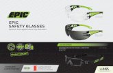 EPIC SAFETY GLASSES · 2020. 7. 22. · Product Australian Standards AS/NZS 1337.1 2010 License No.: SMK 40038 EPIC SAFETY GLASSES Optimum Coverage & Comfort Eye Defenders street