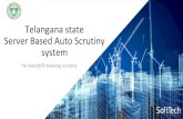 Telangana state Server Based Auto Scrutiny system · 2019. 12. 24. · Telangana state Server Based Auto Scrutiny system For AutoDCR drawing scrutiny. TS Portal Manual Click here