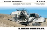 Mining Excavator R 9350 - SVF International...Mining Excavator 2 R 9350 / R 9350 E R 9350 Operating Weight with Backhoe Attachment: 302.000 kg / 665,800 lb Operating Weight with Shovel