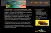 CHEMFILM PFA Fluoropolymer Film Features/Benefits · 2016. 12. 13. · • Excellent weatherability • Product thicknesses from 0.0005" (0.0127 mm) to .010" (0.76 mm) • Width up