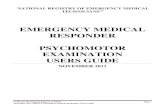 EMERGENCY MEDICAL RESPONDER PSYCHOMOTOR … · current with out-of-hospital medical care, we proudly present this suggested EMR psychomotor examination as implemented effective November