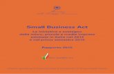 Small Business Act - Trovabando · 2018. 11. 26. · 3.4.2 Investment Compact e definizione di una nuova tipologia di imprese innovative 42 3.4.3 Il profilo delle ... Le principali
