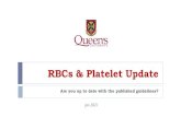 RBCs & Platelet Update...malignancies, hematopoietic cell transplant or cytotoxic chemotherapy, sepsis or medication induced • Platelet count >10 371 (53) Therapeutic • Major elective