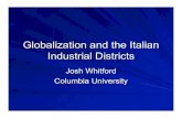Globalization and the Italian Industrial Districtsweb.mit.edu/sis07/www/whitford_slides.pdfJosh Whitford Columbia University Italy's manufacturing exports by product type Source: Becattini