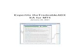 Expert4x theTradeableADX EA for MT4moneymakingforextools.com/wp-content/uploads/2021/01/theTrade… · Expert4x theTradeableADX EA for MT4 January 20, 2021. Page ii Contents Copyright