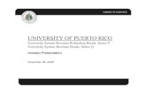 UNIVERSITY OF PUERTO RICO · University System Revenue Refunding Bonds, Series P The Series P Bonds will refund portions of outstanding Series M and Series O. •Approximate issue
