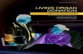 LIVING ORGAN DONATIONjknperak.moh.gov.my/v4/images/stories/infokesihatan/Pendermaan … · LIVING ORGAN DONATION: What You Need To Know LIVING ORGAN DONATION: What You Need To Know