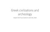 Greek civilizations and archeology...Cycladic Civilization: 3300 – 2000 BC • Early Cycladic (EC): 3300–2000 BC • Kastri (EH II–EH III): ca. 2500– 2100 BC • Convergence