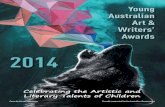 Young Australian Art & Writers’ Awards - OzKids · 2016. 7. 11. · Paul Collins Anna Ciddor Meredith Costain Kevin Burgemeestre Elise Hurst Marjory Gardner Young at Art Selection