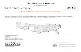 Humana Dental - OPM.govOPM has contracted with dental and vision insurers to offer an array of choices to Federal employees and annuitants. This brochure describes the benefits of