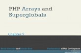 PHP Arrays and Superglobals - GitHub Pages · 2020. 11. 3. · Arrays Array keys are the means by which you reer to s ingle element in the array. In most programming languages array