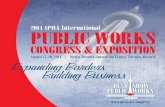 2014 APWA International PUBLIC WORKSinternational event of 2014. Maximize Your Exposure APWA 2014—The Best Show in Public Works—offers outstanding opportunities for networking,