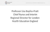 Professor Lisa Bayliss-Pratt Chief Nurse and Interim ...•Policy context and key drivers •Workforce expansion targets: Improving Access to Psychological Therapies (IAPT) (5YFV MH)