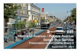 Nostrand Avenue / Rogers Avenue Select Bus ServiceLocal Bus Stop at curb Empire Blvd SBS Station New Shelter Bus Bulb: Sidewalks at SBS ... Final Design Public Open Service Construction
