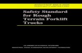 Safety Standard for Rough Terrain Forklift Trucks · 2020. 3. 23. · Safety Standards B56.1 Low Lift and High Lift Trucks B56.5 Guided Industrial Vehicles and Automated Functions