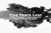 Five Years Lost - Reclaim Finance · 2020. 12. 9. · Bangladesh’s Payra Hub 44 Philippines Carbon Bomb at a Crossroads 48 LNG is not a bridge fuel 52 ... With the election of a