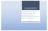 SIMPLIFYING THE PUBLIC FINANCIAL MANAGEMENT ACT, 2016 · 2020. 6. 22. · implementing the Public Financial Management Act, 2016 SIMPLIFYING THE PUBLIC FINANCIAL ... Cash Management