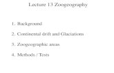 Lecture 13 Zoogeography - University of California, Santa Cruz...2016/08/15  · 4. Methods / Tests Lecture 13 Zoogeography • Geographic distribution of animals past and present