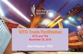 WTO Trade Facilitation - UNECE...Sheri Rosenow - WTO WTO and TFA Benefits Trade Facilitation Agreement (TFA) TFA and the WTO - Benefits Trade Facilitation Committee Implementation