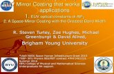 EUV Mirror Coating that works for UVOIR A Multilayer (ML ......Multilayer Mirrors EUV Astronomy: IMAGE Mission The Earth’s magnetosphere in the EUV-30.4 nm BYU EUV Optics 2 Nov.