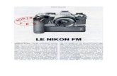 1977-12 Nikon-FM · 2012. 1. 24. · PHOTO- Type d'appareil ROGER BELLONE N i kon LE NIKON FM RE reflex 24 X 36 semi-automatique. flash X sur le 1/125 s. Contact dans la griffe et