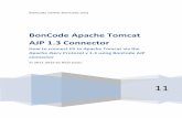 BonCode Apache Tomcat AJP 1.3 Connector · 6 | P a g e deployments. In global deployments, this file will need to be placed in system directory (c:\windows) Connector_Setup.exe This