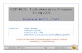 COP 4610L: Applications in the Enterprise Spring 2006 - part 3.pdf · COP 4610L: PHP – Part 3 Page 3 Mark Llewellyn © Basically, the same registration form that was used in a previous