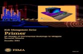 FEMA.gov - Risk Management Series Primer · 2012. 7. 19. · FEMA 427 / December 2003 Federal Emergency Management Agency . FOREWORD AND ACKNOWLEDGMENTS iii FOREWORD AND ACKNOWLEDGMENTS