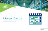 Green Events...3 European Commission Guide on Sustainable Meetings and Events, 2018 The Crystal in London, an example of a sustainable event venue. For events taking place at your