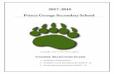 2017-2018 Prince George Secondary School...- 16 credits are at the Grade 12 level (includes English12/Communications 12) 3. 28 credits from elective courses – 4 credits from Fine