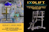 IXOLIFT X400 INOX€¦ · the safe and smart alternative to ladders workplace safety – a choice for you to make ixolift x400 inox