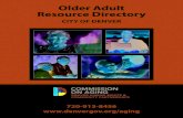 Denver Older Adult Resource Directory...FINANCIAL ASSISTANCE continued Senior Assistance Center . 303-455-9642 . Tax Counseling for the Elderly (free) 1-800-906-9887 . GRAND PARENT