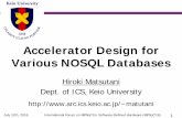 Accelerator Design for Various NOSQL Databasesmatutani/papers/matsuta... · 2016. 8. 20. · Two competing trends in ICT 2 Observation: Without more energy-efficient solutions, augmenting