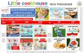 NOV PROGRAM - Little Cookhouse · 2019. 11. 13. · Dec (Thu) I-DAY DROP OFF CAMP I 10am-5pm Planned for S to 12 years old KIDD/ KL'7TER 2 Nov Satl 3 Nov Sun FRUIT CHEESE TART NERF