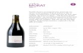MORAT · 2018. 11. 4. · SiurAlta Morat is an imagined wine, previously con-ceived. Co-fermentation of syrah and just a 10% of viogner, harvested early at the same time, far from