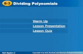 6-3-3 6 Dividing Polynomials - Plain Local Schools · 2016. 2. 18. · Holt Algebra 2 6-3 Dividing Polynomials Example 4: Geometry Application Write an expression that represents
