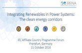 Integrating Renewables in Power Systems: The clean energy … · 2019. 11. 5. · Integrating Renewables in Power Systems: The clean energy corridors IEC Affiliate Country Programme
