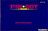 PinBot - Nintendo NES - Manual - gamesdatabase€¦ · A Button right flipper B Button Pulls the plunger. START Button Starts the game. Bumps the machine to the left. Turns options