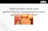 High protein diets and performance: Exploring the next generation of protein applications · 2017. 12. 4. · High protein diets –definitions and benefits Definition of a high protein