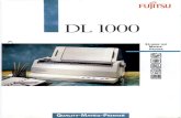 FUJITSU DL 1000 24-WIRE DOT PRINTER QUALITY-MATRIX …DL 1000 Reliable and inexpensive matrix printer with sophisticated Fujitsu tech- nology. Spreadsheets, graphics or text - the