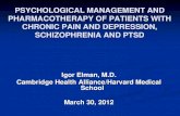 PSYCHOLOGICAL MANAGEMENT AND PHARMACOTHERAPY OF … · 2018. 11. 19. · • Some SGAs (clozapine, olanzapine & risperidone) enhance opioidergic system • clinically olanzapine overdose