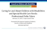 Caring for and About Children with Disabilities and Special Health Care … · 2019. 2. 27. · American Board of Pediatrics • Developmental-Behavioral Pediatrics Certification